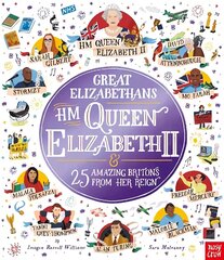 Great Elizabethans: HM Queen Elizabeth II and 25 Amazing Britons from Her Reign hind ja info | Noortekirjandus | kaup24.ee