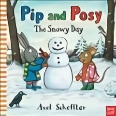 Pip and Posy: The Snowy Day hind ja info | Väikelaste raamatud | kaup24.ee