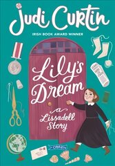 Lily's Dream: A Lissadell Story цена и информация | Книги для подростков и молодежи | kaup24.ee