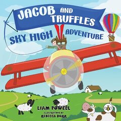 Jacob and Truffles Sky High Adventure цена и информация | Книги для подростков и молодежи | kaup24.ee