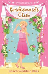 Bridesmaids Club: Beach Wedding Bliss: Book 1 цена и информация | Книги для подростков и молодежи | kaup24.ee