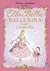 Ella Bella Ballerina and Cinderella hind ja info | Väikelaste raamatud | kaup24.ee