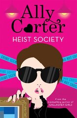 Heist Society: Heist Society: Book 1, Book 1 цена и информация | Книги для подростков и молодежи | kaup24.ee