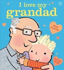 I Love My Grandad Board Book: Board Book hind ja info | Väikelaste raamatud | kaup24.ee