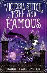 Victoria Stitch: Free and Famous 1 цена и информация | Книги для подростков и молодежи | kaup24.ee