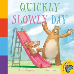 Quickly Slowly Day hind ja info | Väikelaste raamatud | kaup24.ee