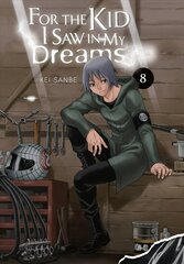 For the Kid I Saw in My Dreams, Vol. 8 цена и информация | Фантастика, фэнтези | kaup24.ee