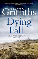 Dying Fall: A spooky, gripping read from a bestselling author (Dr Ruth Galloway Mysteries 5), 5, The Dr Ruth Galloway Mysteries цена и информация | Фантастика, фэнтези | kaup24.ee