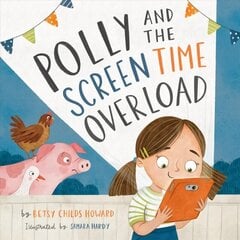 Polly and the Screen Time Overload hind ja info | Väikelaste raamatud | kaup24.ee