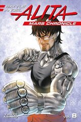 Battle Angel Alita Mars Chronicle 8 цена и информация | Фантастика, фэнтези | kaup24.ee