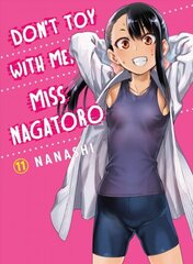 Don't Toy With Me Miss Nagatoro, Volume 11 hind ja info | Fantaasia, müstika | kaup24.ee