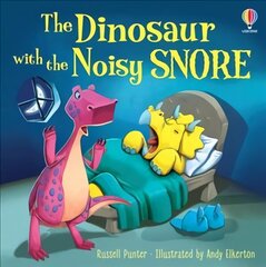 Dinosaur with the Noisy Snore hind ja info | Väikelaste raamatud | kaup24.ee