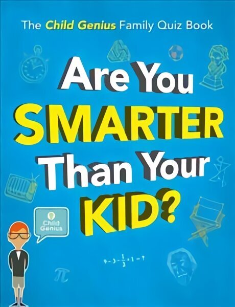 Are You Smarter Than Your Kid?: The Child Genius Family Quiz Book hind ja info | Laste õpikud | kaup24.ee