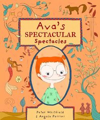 Ava's Spectacular Spectacles 2nd Illustrated edition hind ja info | Väikelaste raamatud | kaup24.ee