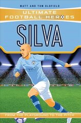 Silva (Ultimate Football Heroes - the No. 1 football series): Collect Them All! hind ja info | Noortekirjandus | kaup24.ee