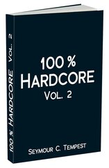 Книга 100% Hardcore Vol. 2 цена и информация | Сувениры, подарки для взрослых | kaup24.ee