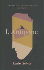 I, Antigone цена и информация | Фантастика, фэнтези | kaup24.ee