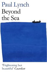 Beyond the Sea: From the winner of the Kerry Group Irish Novel of the Year Award, 2018 цена и информация | Фантастика, фэнтези | kaup24.ee