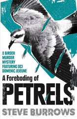 Foreboding of Petrels: Birder Murder Mysteries цена и информация | Фантастика, фэнтези | kaup24.ee