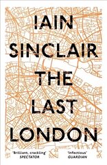 Last London: True Fictions from an Unreal City MMP hind ja info | Elulooraamatud, biograafiad, memuaarid | kaup24.ee