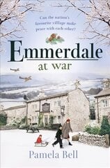 Emmerdale at War: an uplifting and romantic read perfect for nights in (Emmerdale, Book 3) hind ja info | Fantaasia, müstika | kaup24.ee