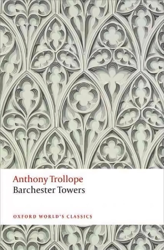 Barchester Towers: The Chronicles of Barsetshire 3rd Revised edition hind ja info | Fantaasia, müstika | kaup24.ee