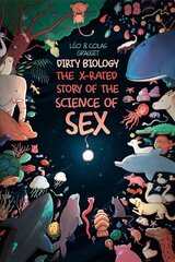 Dirty Biology: The X-Rated Story of the Science of Sex цена и информация | Фантастика, фэнтези | kaup24.ee