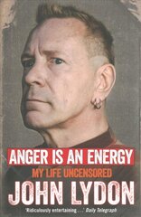 Anger is an Energy: My Life Uncensored цена и информация | Биографии, автобиогафии, мемуары | kaup24.ee