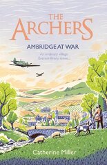 Archers: Ambridge At War цена и информация | Романы | kaup24.ee