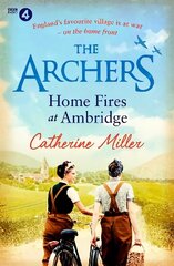 Archers: Home Fires at Ambridge hind ja info | Fantaasia, müstika | kaup24.ee