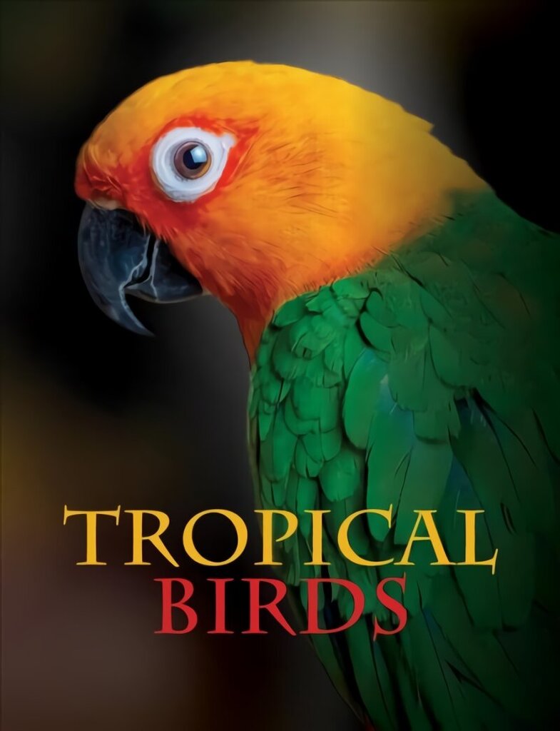 Tropical Birds цена и информация | Tervislik eluviis ja toitumine | kaup24.ee