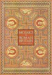 Mosaics in Roman Britain цена и информация | Исторические книги | kaup24.ee