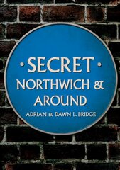 Secret Northwich & Around цена и информация | Книги о питании и здоровом образе жизни | kaup24.ee