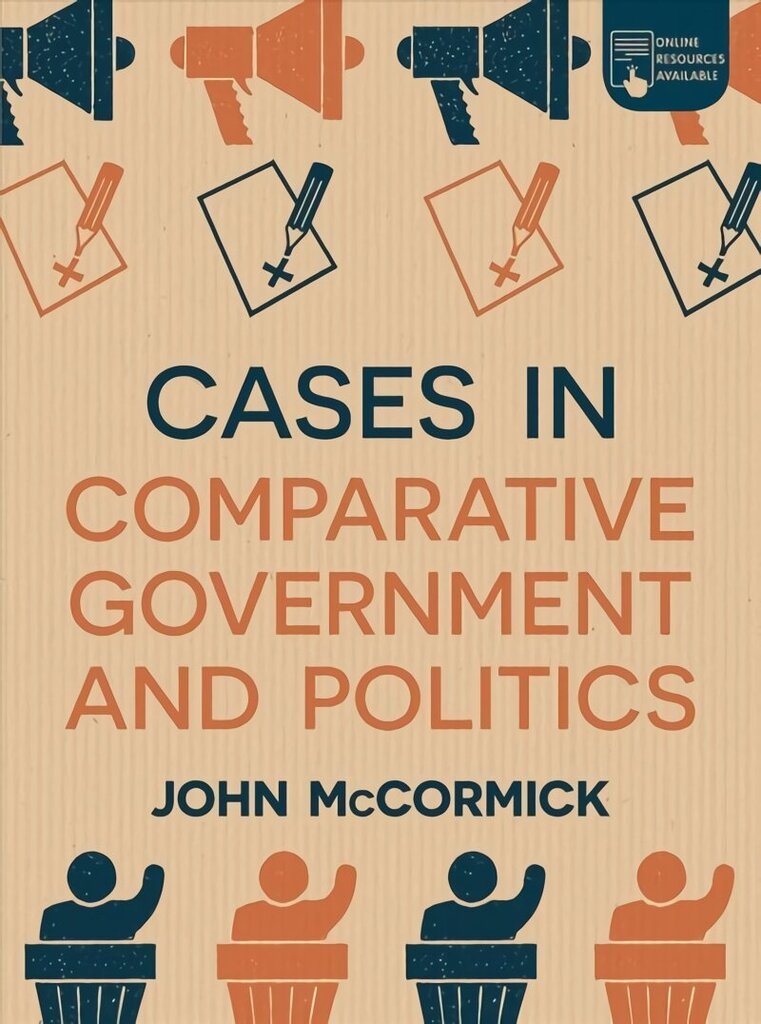 Cases in Comparative Government and Politics 1st ed. 2019 цена и информация | Ühiskonnateemalised raamatud | kaup24.ee