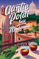 Auntie Poldi and the Lost Madonna: Auntie Poldi 4 цена и информация | Романы | kaup24.ee