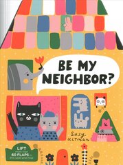 Be My Neighbor? цена и информация | Книги для малышей | kaup24.ee