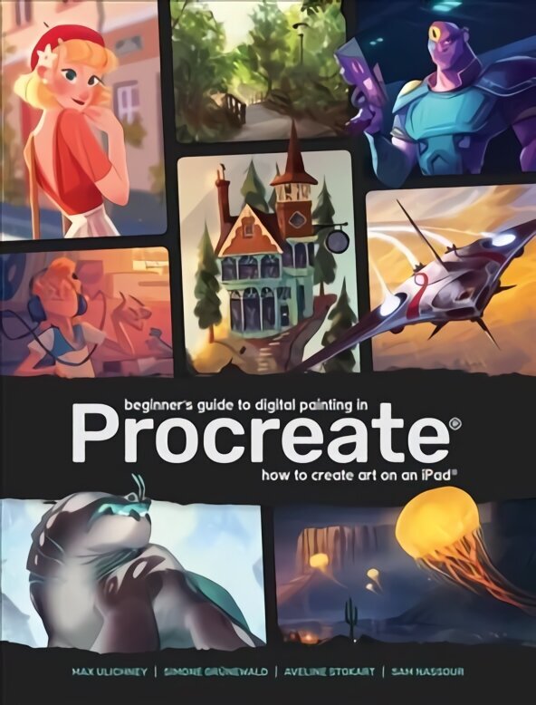 Beginner's Guide to Digital Painting in Procreate: How to Create Art on an iPad (R) hind ja info | Kunstiraamatud | kaup24.ee