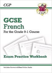 GCSE French Exam Practice Workbook (includes Answers & Free Online Audio), Grades 9-1 hind ja info | Noortekirjandus | kaup24.ee
