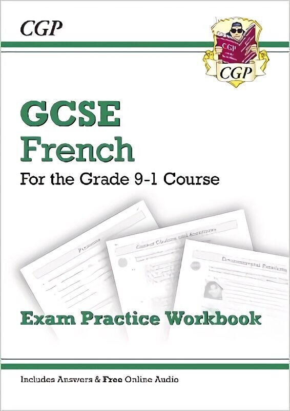 GCSE French Exam Practice Workbook (includes Answers & Free Online Audio), Grades 9-1 hind ja info | Noortekirjandus | kaup24.ee