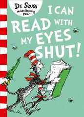 I Can Read with my Eyes Shut Green Back Book edition цена и информация | Книги для малышей | kaup24.ee