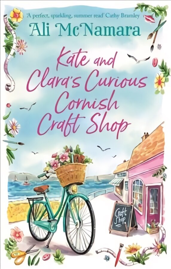 Kate and Clara's Curious Cornish Craft Shop: The heart-warming, romantic read we all need right now цена и информация | Fantaasia, müstika | kaup24.ee
