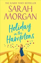 Holiday In The Hamptons: The Perfect Summer Romantic Comedy from the Bestselling Queen of Romance hind ja info | Fantaasia, müstika | kaup24.ee