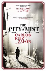 City of Mist: The last book by the bestselling author of The Shadow of the Wind hind ja info | Fantaasia, müstika | kaup24.ee