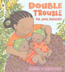 Double Trouble for Anna Hibiscus! hind ja info | Väikelaste raamatud | kaup24.ee