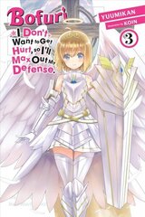 Bofuri: I Don't Want to Get Hurt, so I'll Max Out My Defense., Vol. 3 (light novel) цена и информация | Фантастика, фэнтези | kaup24.ee