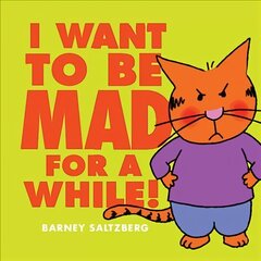 I Want to be Mad for a While! цена и информация | Книги для малышей | kaup24.ee