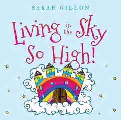 Living in the Sky, So High! цена и информация | Книги для малышей | kaup24.ee
