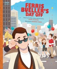 Ferris Bueller's Day Off: The Classic Illustrated Storybook hind ja info | Väikelaste raamatud | kaup24.ee