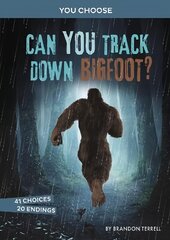 Can You Track Down Bigfoot?: An Interactive Monster Hunt hind ja info | Noortekirjandus | kaup24.ee