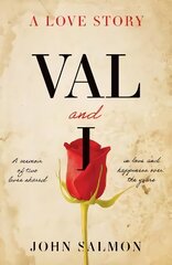 Val and I - A Love Story hind ja info | Elulooraamatud, biograafiad, memuaarid | kaup24.ee